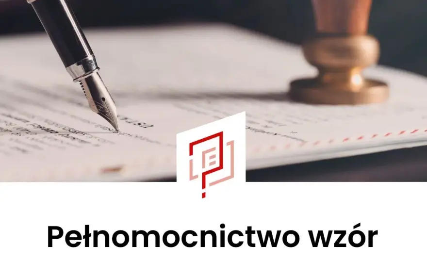 Pełnomocnictwo do zakupu nieruchomości - co musi zawierać?