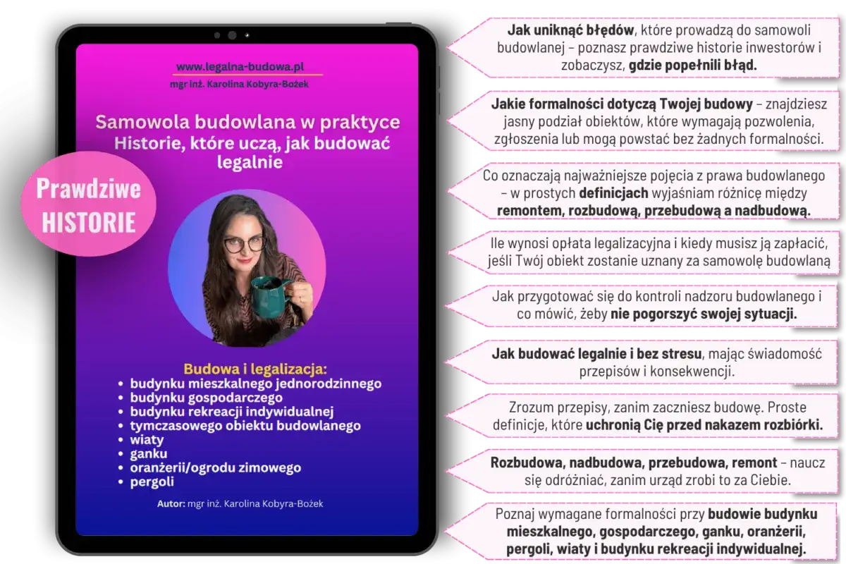 Prawdziwe historie o samowoli budowlanej i legalizacji. Dowiedz się, jak uniknąć błędów, jakie formalności są potrzebne i jak budować bez stresu.